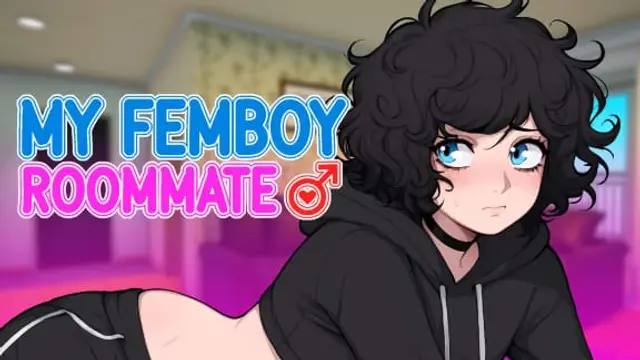 My Femboy Roommate