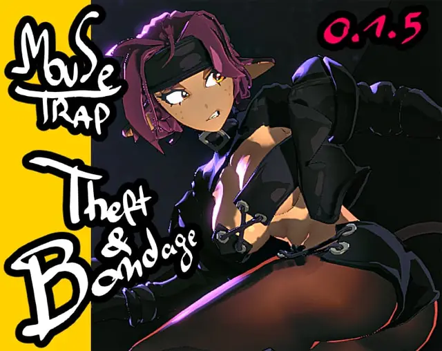 Mousetrap: Theft & Bondage