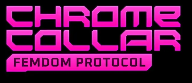 Chrome Collar: Femdom Protocol