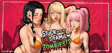 Stuck with My Ex’s Family and Zombies!?